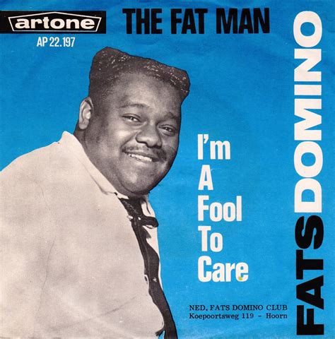 The Fat Man I M A Fool To Care By Fats Domino Single Reviews