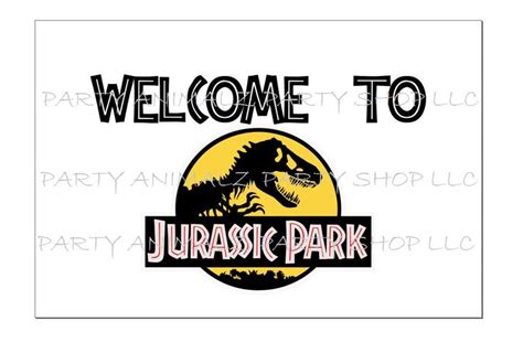 2ft X 4ft Large Printable Welcome To Jurassic Park Banner Instant Download Jurassic Park