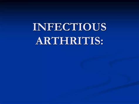 Ppt Infectious Arthritis Powerpoint Presentation Free Download Id