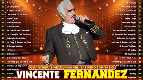 Vicente Fernandez Mejores Exitos Las Mejores Canciones Y Grandes