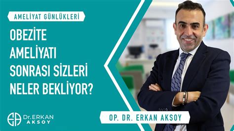 Medya Op Dr Erkan AKSOY Obezite ve Metabolik Cerrahi Tüp Mide