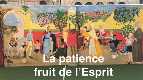 Jeudi 16 Avril Fruit De Lesprit La Patience Youtube