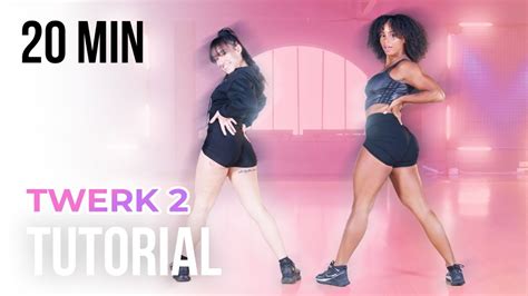 TWERK TUTORIAL | PART 2 | ADVANCED - YouTube