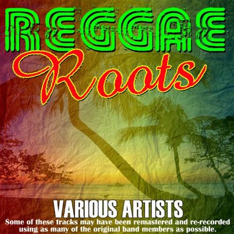 Amazon.com: Reggae Roots : Various artists: Digital Music