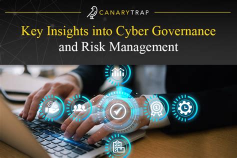 Key Insights Into Cyber Governance And Risk Management Canary Trap