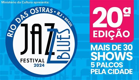 Rio Das Ostras Jazz And Blues Festival Line Up Programação E Mais