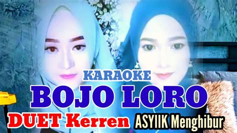 Bojo Loro Koplo Didi Kempot Karaoke Dangdut Duet Bareng Duo Artis