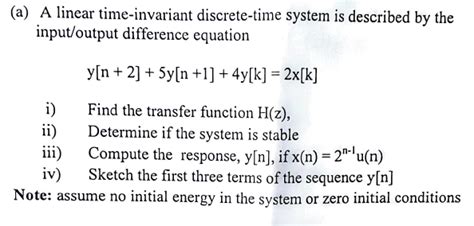 Solved A ﻿a Linear Time Invariant Discrete Time System Is