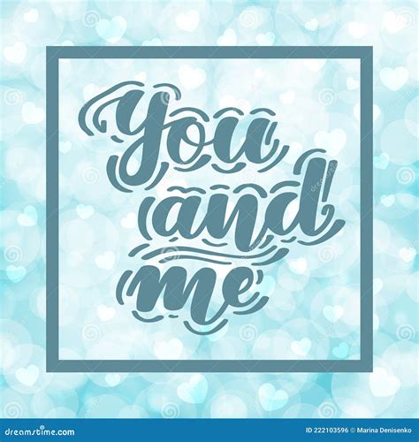 You And Me Romantic Handwritten Lettering On Blurred Bokeh Background