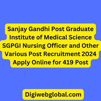 SGPGI Nursing Officer And Other Post Online Form 2024