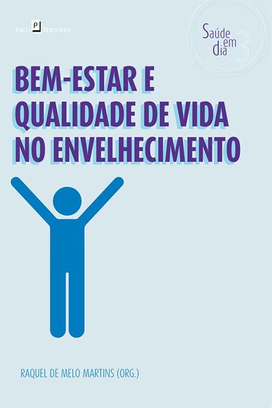 Bem Estar E Qualidade De Vida No Envelhecimento