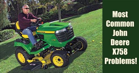 The Most Common John Deere X758 Problems Smart Vehicle Care