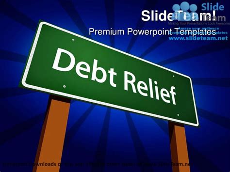 Debt Relief Finance Power Point Templates Themes And Backgrounds Ppt