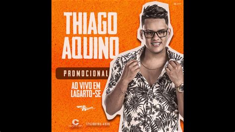 Thiago Aquino Cd Ao Vivo Em Lagarto 2019 Youtube