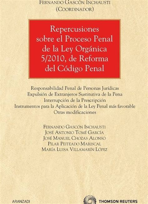 Análisis Exhaustivo De La Ley Orgánica 52010 Del Código Penal