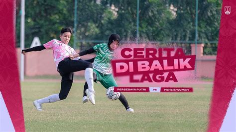 Ceritadibaliklaga Persis Women Vs Persebaya Putri Match