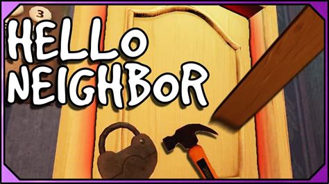 Attempting To Break Into The Basement Hello Neighbor Game 2 Pre