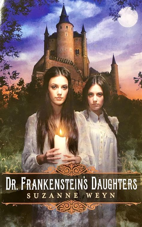 Dr Frankensteins Daughters Suzanne Weyn 9780545552530