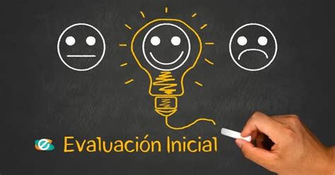 Qué es la evaluación diagnóstica o inicial y cómo organizarla