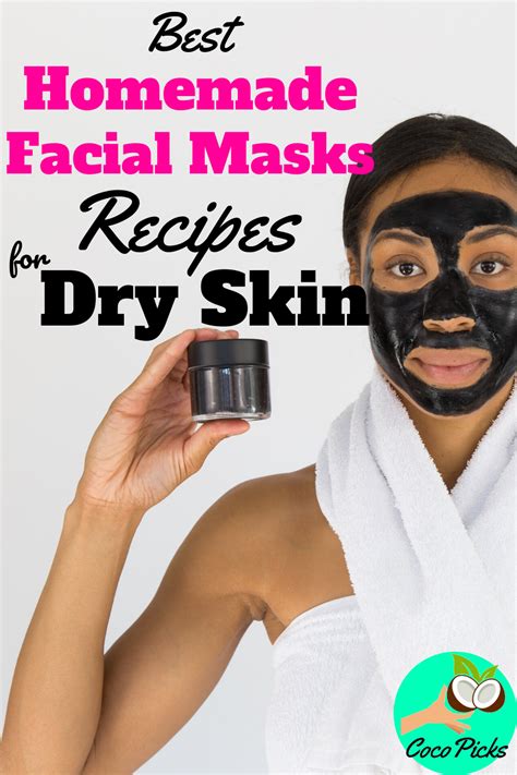 Best Homemade Facial Masks Recipes For Dry Skin In 2020 Homemade