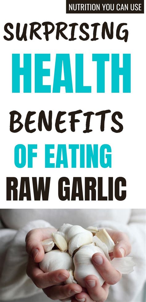 The Health Benefits Of Eating Raw Garlic Eating Raw Garlic Benefits