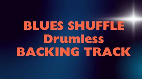 Shuffle Blues Drumless Backing Track 110 BPM Jam Along YouTube