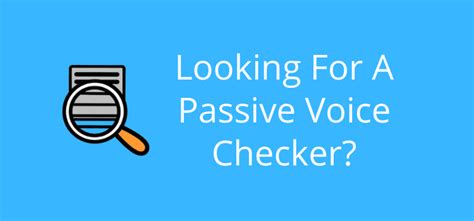 Whats The Best Free Passive Voice Checker You Can Use