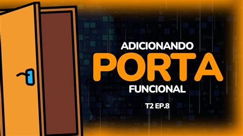 PROJETO FORTNITE T 2 EP 8 COMO CRIAR PORTA QUE INTERAGE O