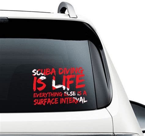 Scuba Diving Is Life Everything Else Is Surface Interval Car Sticker