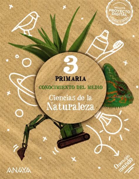 Conocimiento Del Medio Ciencias De La Naturaleza Educacion Primaria