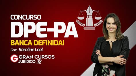 Concurso Dpe Pa Defensor Banca Definida Karoline Leal Youtube