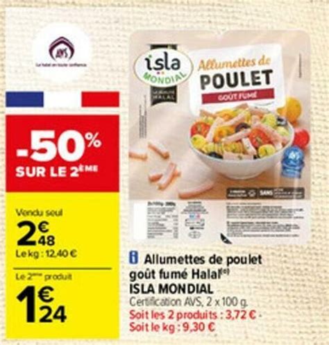 Promo Allumettes de poulet goût fumé Halal Isla Mondial chez Carrefour