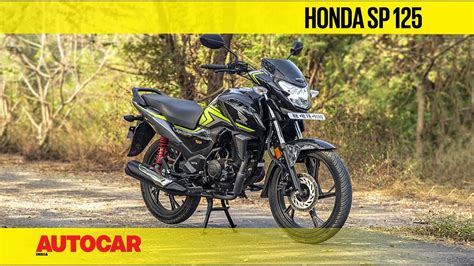 Honda Sp 125 Bs6 Review First Ride Autocar India Youtube