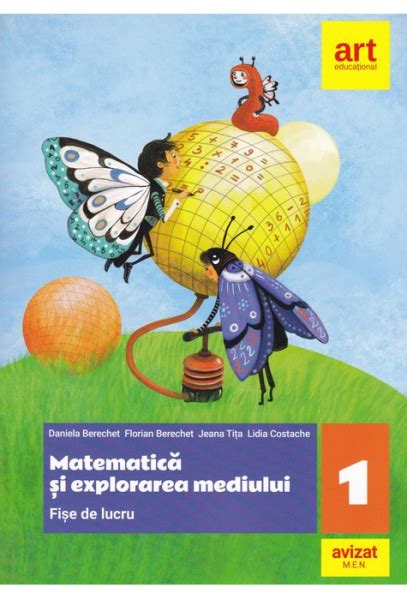 Matematica Si Explorarea Mediului Fise De Lucru Clasa A I A Daniela