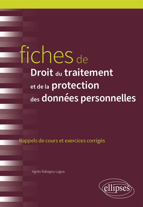 Fiches De Droit Du Traitement Et De La Protection Des Donn Es Personnelles