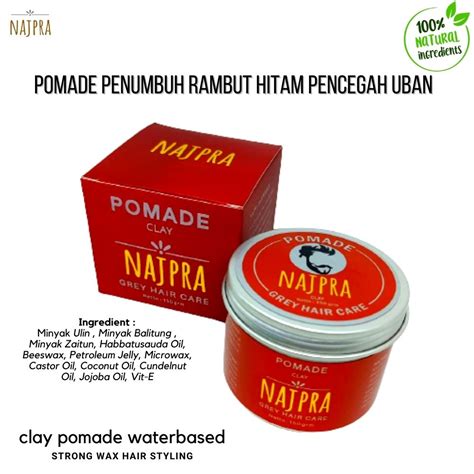 Jual Minyak Rambut Pria Terlihat Basah Wangi Tahan Lama Pomade Clay Waterbasede Najpra Anti Uban