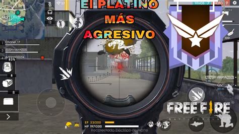 ASÍ JUEGA UN PLATINO AGRESIVO FREE FIRE YouTube