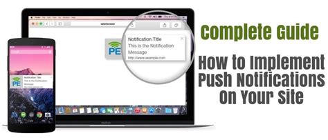 The Complete Guide To Implementing Push Notifications On Your Site