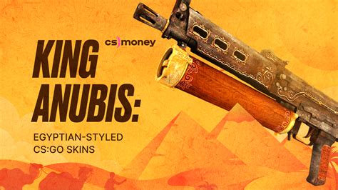 King Anubis Egyptian Styled CS GO Skins CS MONEY BLOG