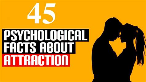 45 Psychological Facts About Attraction The Science Of Attraction