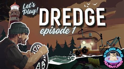 I M A Terrible Navigator Let S Play DREDGE Ep 1 Blind Playthrough