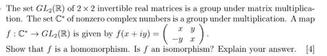 Solved The Set Gl2r Of 2×2 Invertible Real Matrices Is A