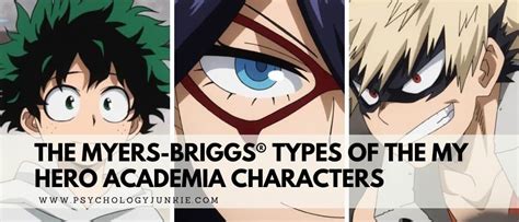 The Myers-Briggs® Types of the My Hero Academia Characters - Psychology Junkie