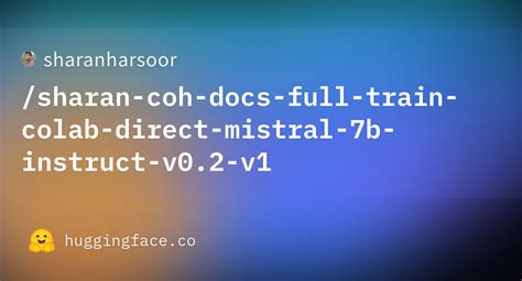 Sharanharsoor Sharan Coh Docs Full Train Colab Direct Mistral B