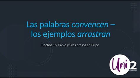 Las Palabras Convencen Los Ejemplos Arrastran YouTube