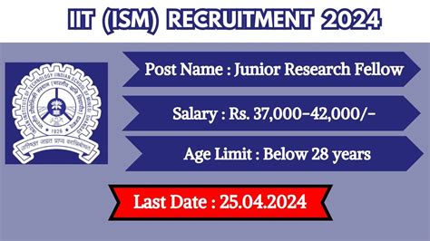 Iit Ism Recruitment 2024 Monthly Salary Up To 42000 Check Post Age