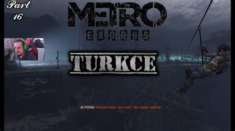 Metro Exodus Türkçe Gameplay Bölüm 16 YouTube