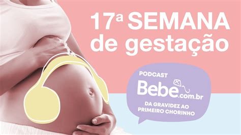 17ª Semana Da Gestação Sentir O Bebê Mexer Bebê Youtube