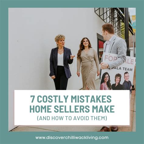 7 Costly Mistakes Home Sellers Make And How To Avoid Them Discover