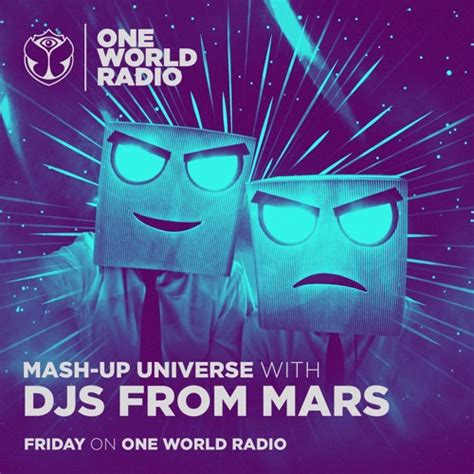 Stream Mash Up Universe With Djs From Mars By Tomorrowland Listen